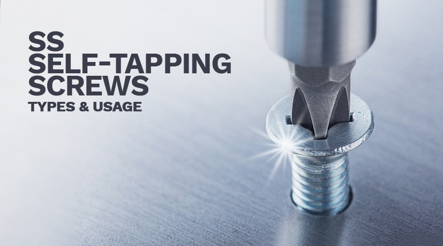 SS Self-Tapping Screws: Types & Usage