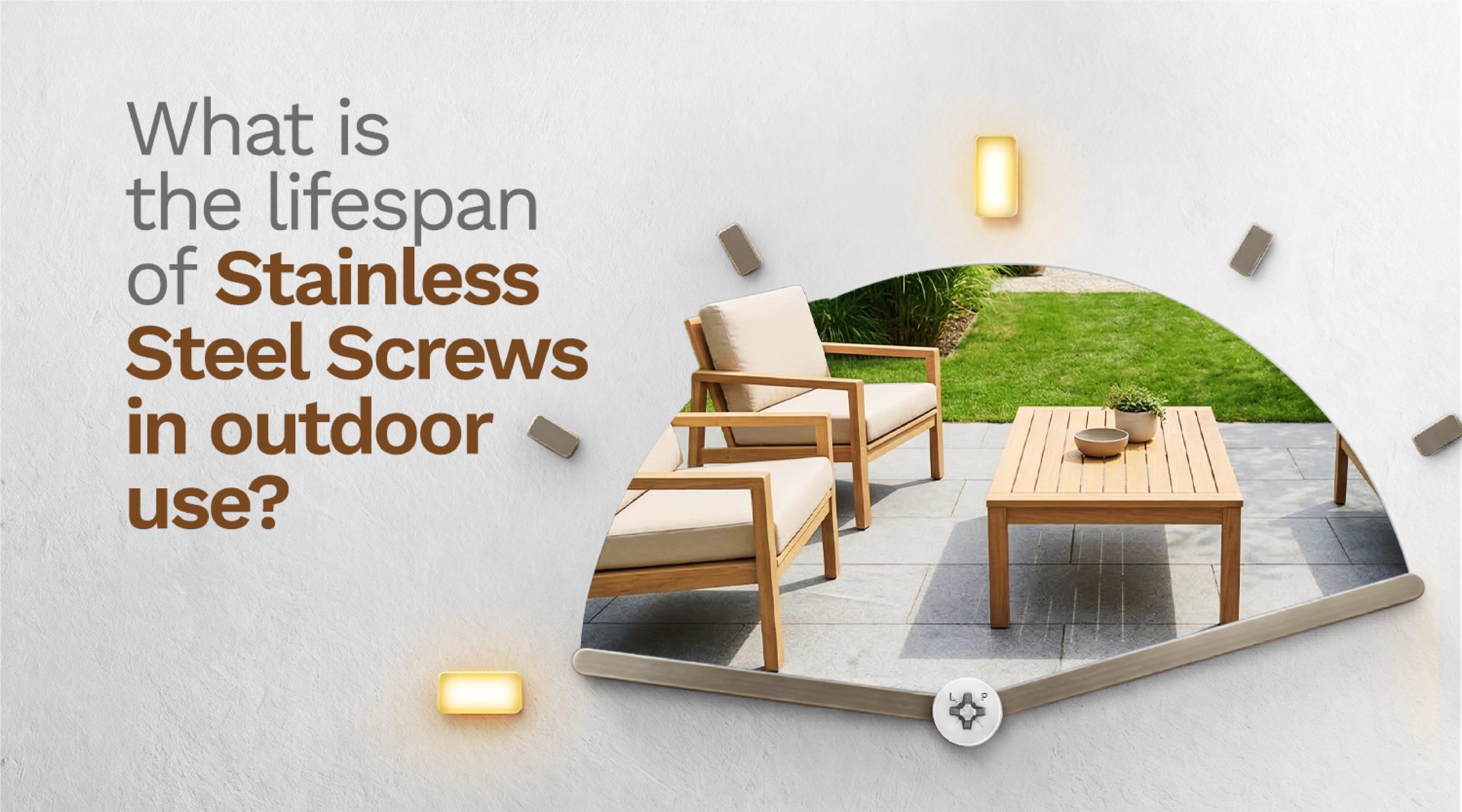 What Is the Lifespan of Stainless Steel Screws in Outdoor Use?